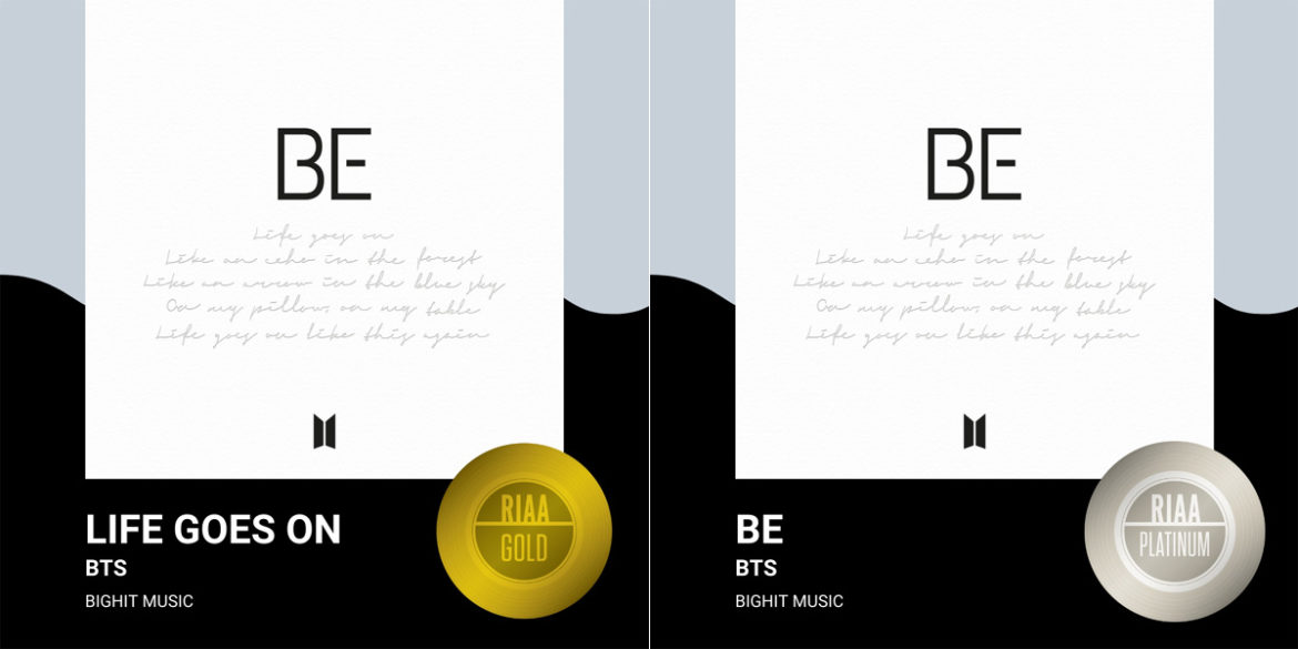 ‘Life Goes On’ ได้รับการรับรองยอดขายระดับ GOLD และอัลบั้ม ‘BE’ ได้รับ PLATINUM จาก RIAA