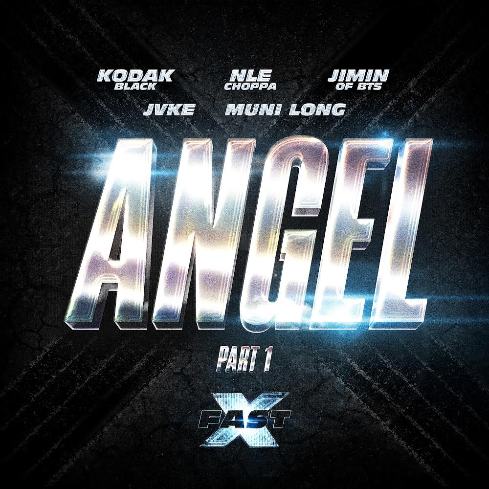 เร็วแรงทะลุนรกไปกับเพลง “Angel Pt.1” by Kodak Black, NLE Choppa, Jimin of BTS, JVKE, & Muni Long
